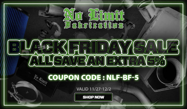 No Limit Fabircation Black Friday Sale!